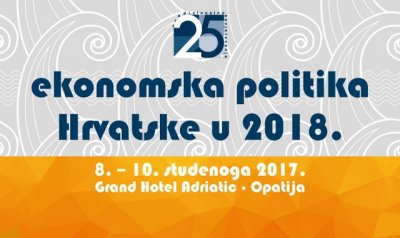 Savjetovanje &quot;Ekonomska politika Hrvatske u 2018. godini&quot; 8., 9. i 10. studenoga u Opatiji