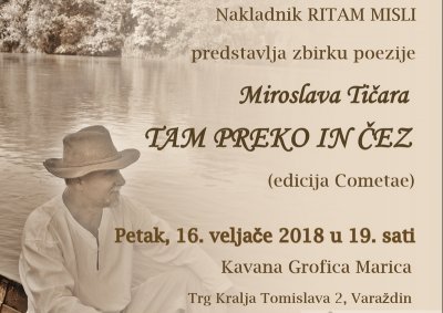 Predstavljanje zbirke poezije &#039;&#039;Tam preko in čez&quot; Miroslava Tičara