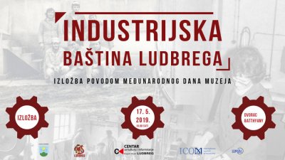 Industrijska baština Ludbrega na izložbi u dvorcu Batthyany