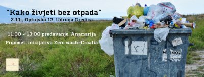 U subotu u prostoru Udruge Gredica predavanje “Zero waste ili kako živjeti bez otpada”