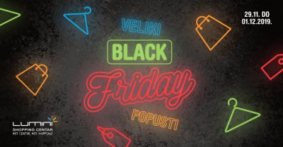 Black Friday u Trgovačkom centru Lumini