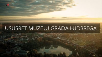 VIDEO Centar za kulturu Ludbreg objavio kratki dokumentarni film “Ususret Muzeju grada Ludbrega”