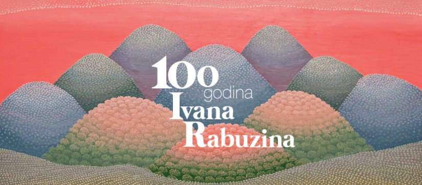 100 godina Ivana Rabuzina: U petak 5. Rabuzinovi dani u Novom Marofu