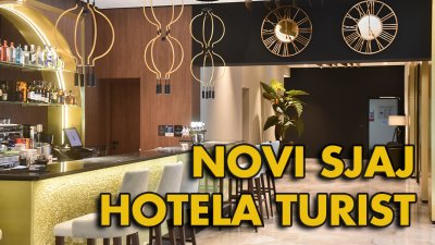 Novi sjaj hotela Turist