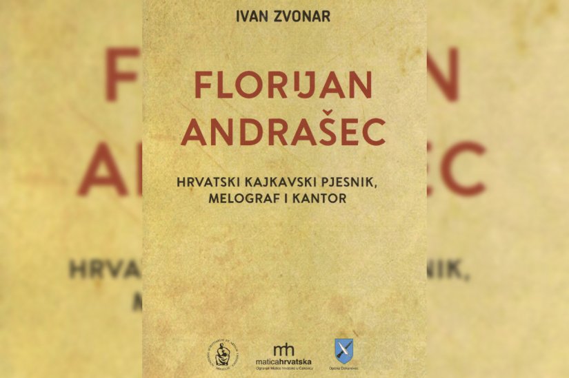 U srijedu predstavljanje knjige &quot;Florijan Andrašec. Hrvatski kajkavski pjesnik, melograf i kantor&quot;