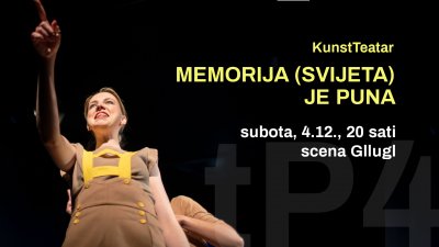 U subotu u P4 – centru za mlade i nezavisnu kulturu predstava Memorija (svijeta) je puna