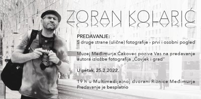 Fotografsko predavanje Zorana Kolarića  uz izložbu „Čovjek i grad“ u Riznici Međimurja