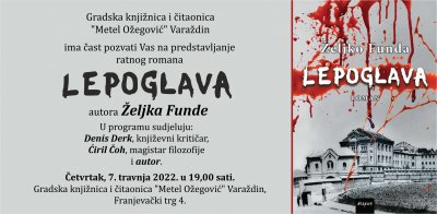 GRADSKA KNJIŽNICA Predstavljanje ratnog romana &quot;Lepoglava&quot; autora Željka Funde