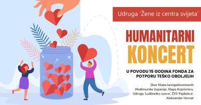 LUDBREG &quot;Žene iz centra svijeta&quot; u subotu organiziraju humanitarni koncert za pomoć teško oboljelima