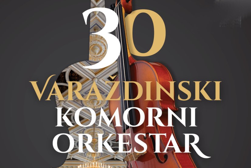Koncert  u povodu 30. obljetnice Varaždinskog komornog orkestra i Dana grada Varaždina