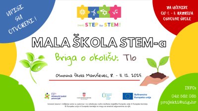 Poziv na upise u 1. ciklus Male STEM škole „Briga o okolišu: Tlo“