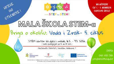 Otvoreni upisi u 5. ciklus Malih STEM &scaron;kola &bdquo;Briga o okoli&scaron;u: Voda&ldquo; i &bdquo;Briga o okoli&scaron;u: Zrak&ldquo;