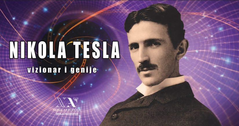 Nova Akropola organizira predavanje&nbsp;"Nikola Tesla - vizionar i genije"