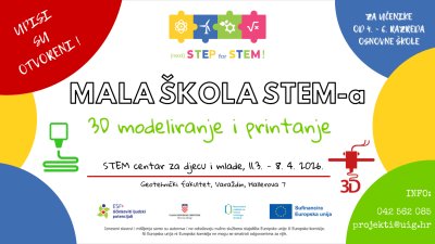 Otvoreni upisi u 6. ciklus Male STEM &scaron;kole &bdquo;3D modeliranje&ldquo;