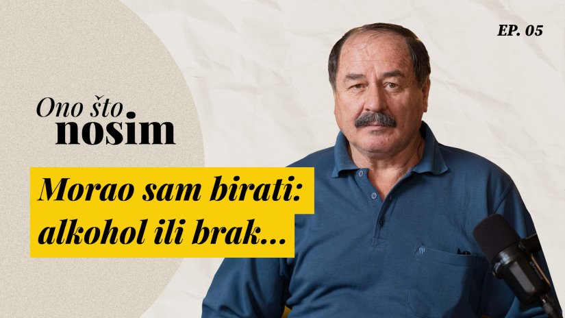 "Morao sam birati: alkohol ili brak"