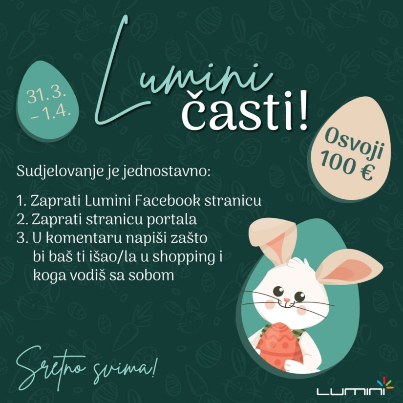 Dobitnik/ica poklon bon za uskrsni &scaron;oping u Lumini centru je...