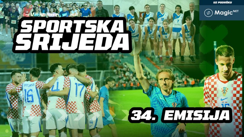 SPORTSKA SRIJEDA #34: Zlatko Dalić najavio SP, a donosimo jo&scaron; pregr&scaron;t tema...