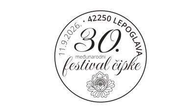 FESTIVAL ČIPKE U suradnji s Hrvatskom po&scaron;tom u Lepoglavi filatelistička izložba te prigodni žig i dopisnica