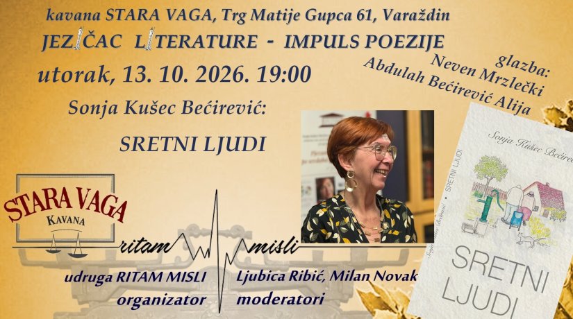 Poezija, glazba i radost života: "Sretni ljudi&rdquo; Sonje Ku&scaron;ec Bećirević u Varaždinu