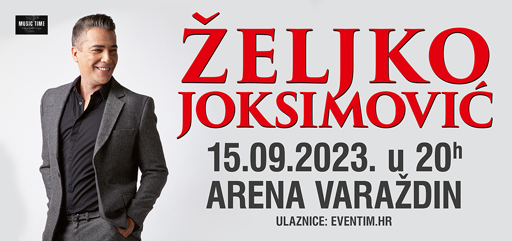Zeljko_Joksimovic_VARAZDIN_2023_billboard_504x238.jpg